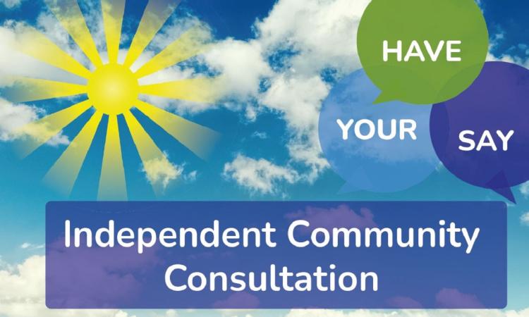 Sunshine against a blue cloudy sky with the words: Independent community conslutation, have your say