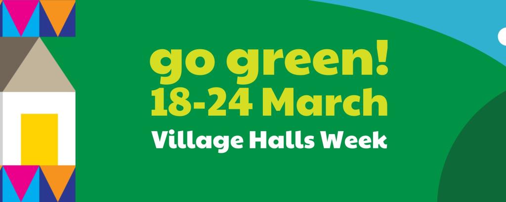 Village Halls Week 2024. Bright colourful graphic showing a village hall in green hills with a tree and bunting